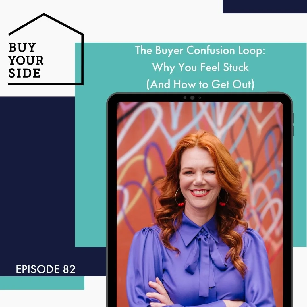 Ep 82. The Buyer Confusion Loop: Why You Feel Stuck (And How to Get Out) 