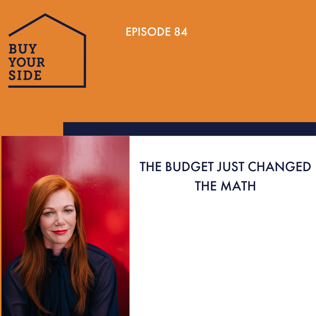 Ep 84. The Budget Just Changed the Math for First‑Home Buyers