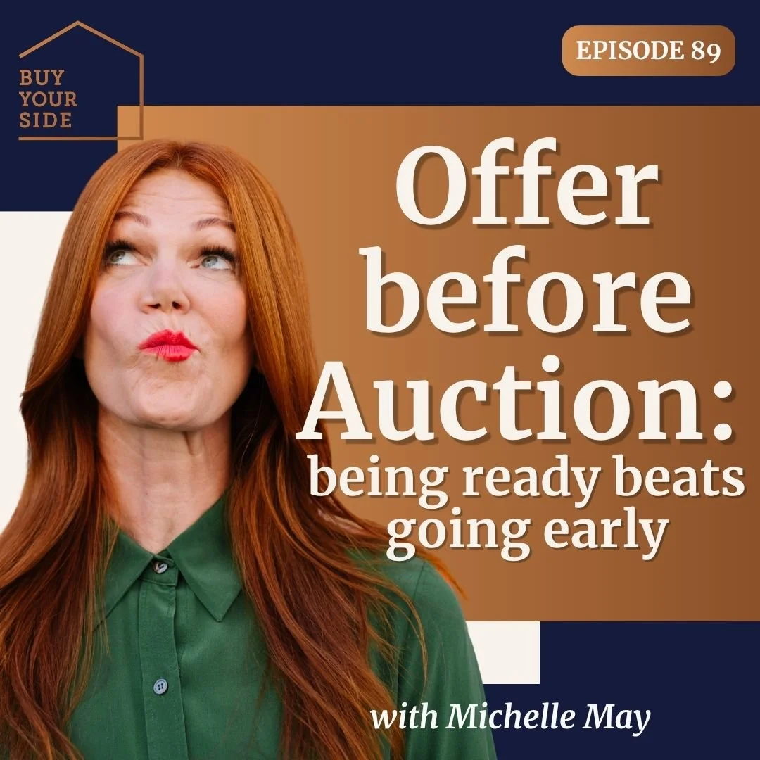 Ep. 89 When Should You Make an Offer Before Auction? Why Being Ready Beats Going Early