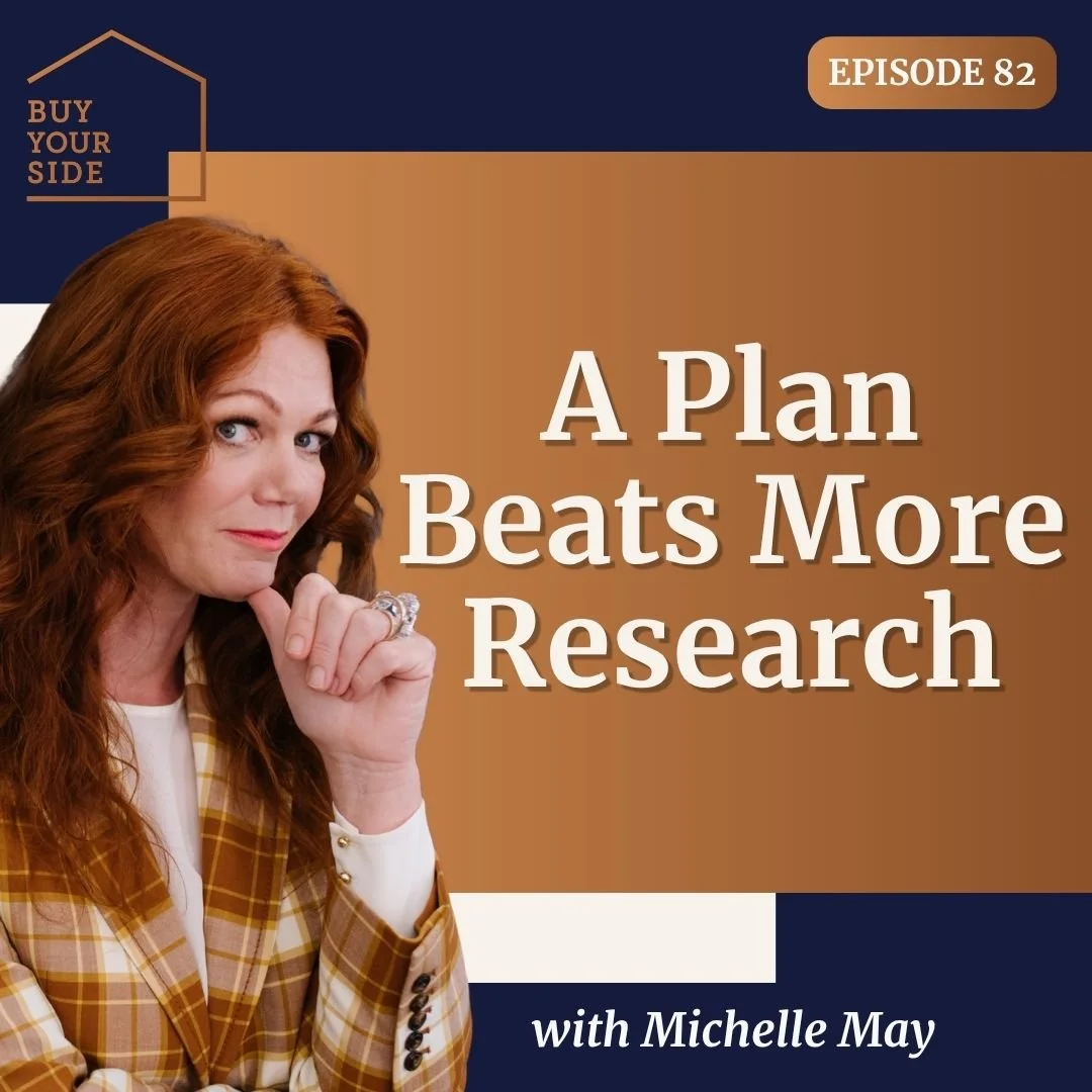 Ep 82. Should I Buy in an Uncertain Property Market? Why a Plan Beats More Research
