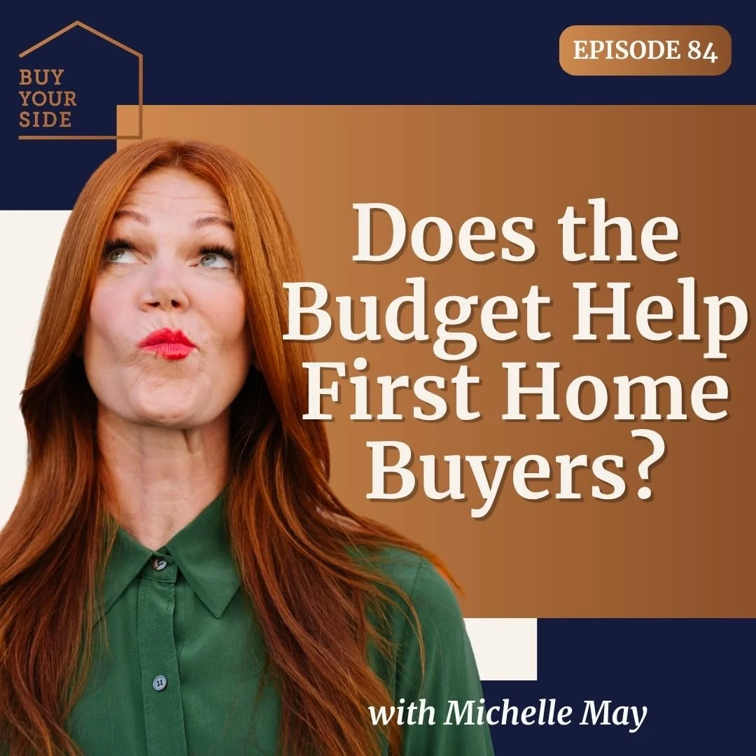 Ep 84. Does the Budget Help First Home Buyers in Sydney? Why the Market Matters More