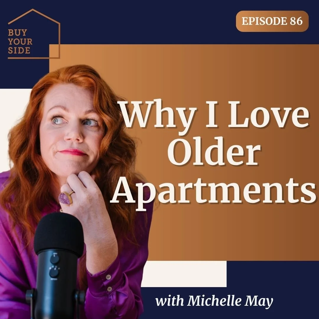 Ep 86. Why I Love Older Apartments (And The 3 Strata Report Red Flags)