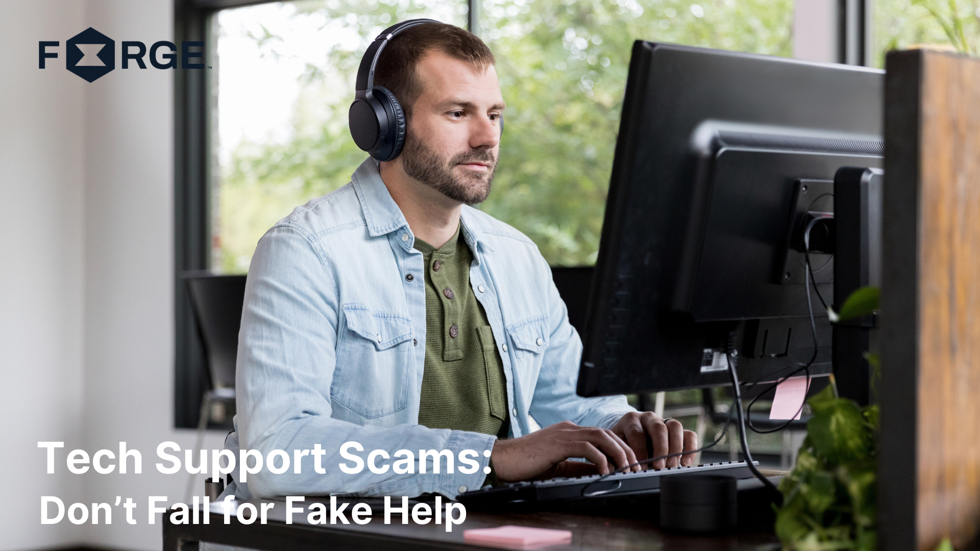 Tech Fraud Tech Support Scams: Recognizing and Avoiding Fake Assistance — Forge ...