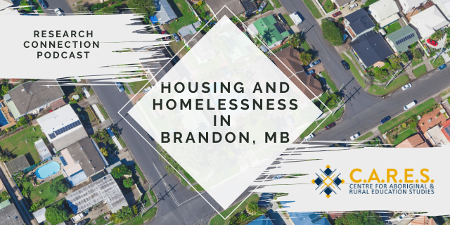 ep16 - Housing and Homelessness in Brandon, MB
