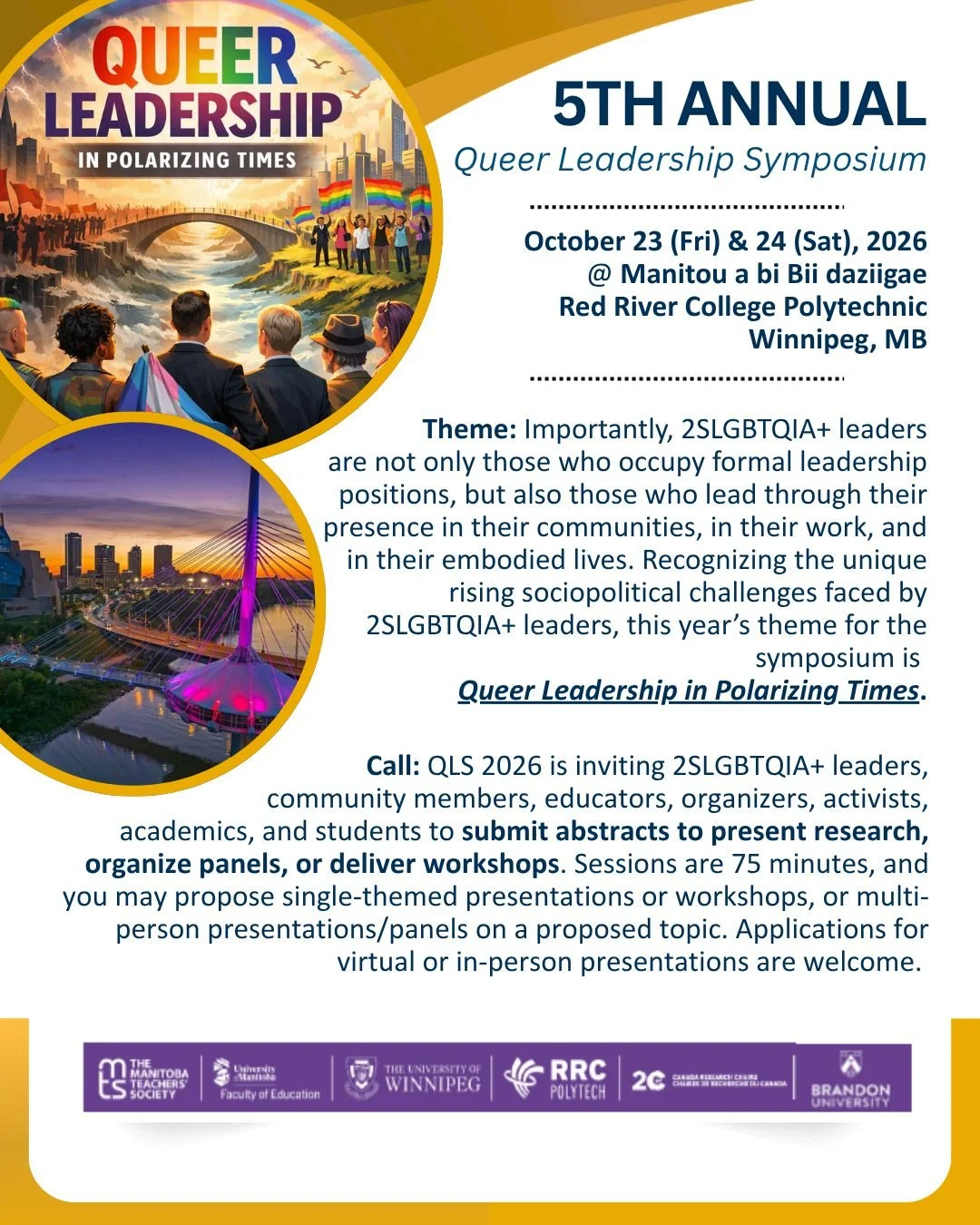 📣 Call for Proposals - Queer Leadership Symposium: Strengthening the Status Queer

🏳️&zwj;🌈 The Queer Leadership Symposium (QLS) is a space expressly by and for Two Spirit,
lesbian, gay, bi, trans, queer, intersex, and asexual people (2SLGBTQIA+) 