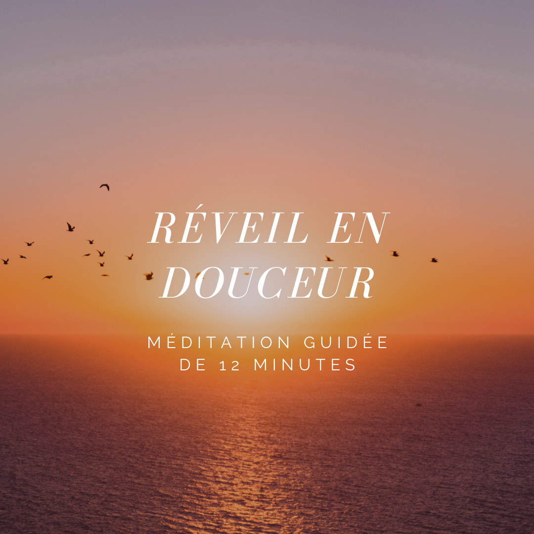 Réveil en Douceur: méditation guidée de 12 minutes