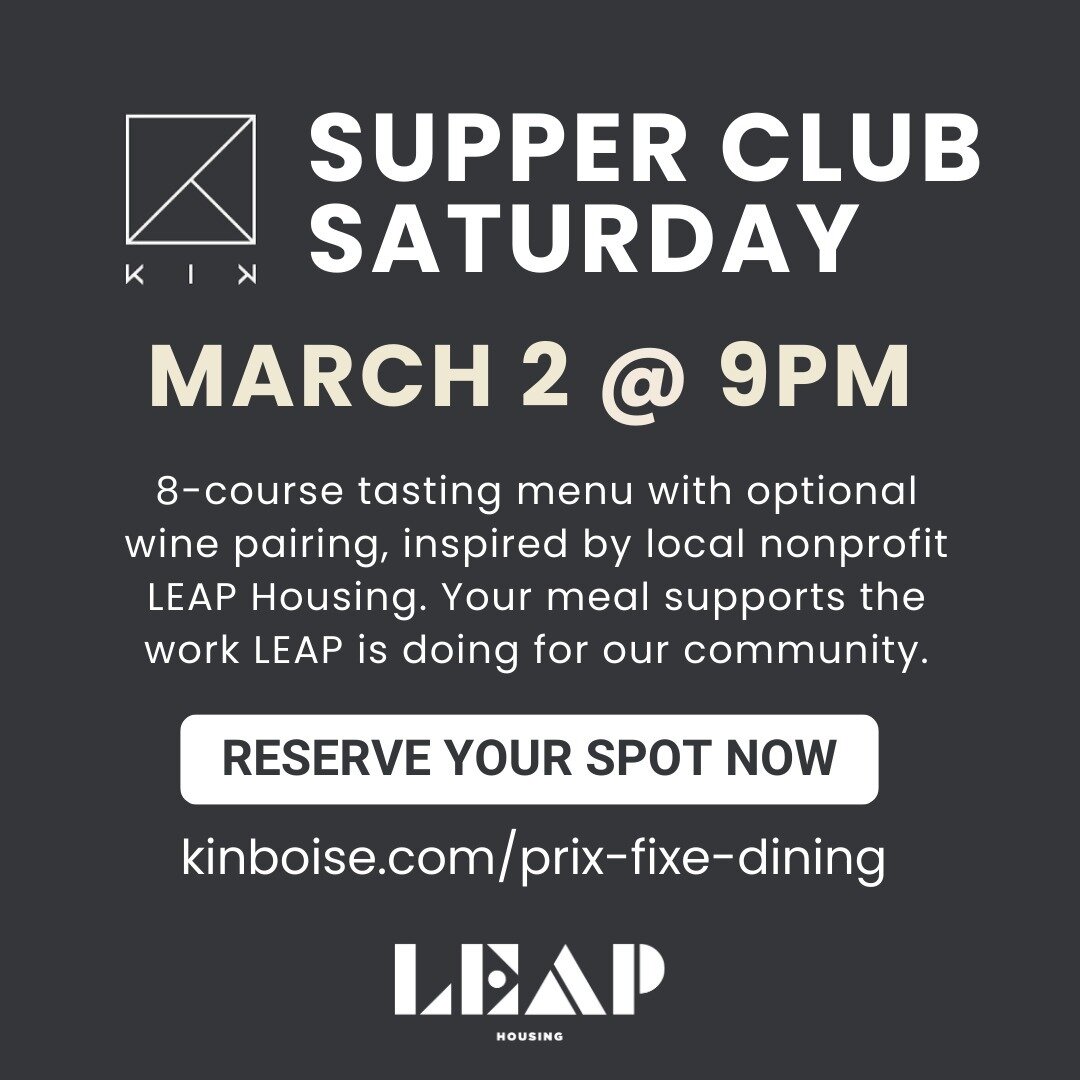 #LeapDay 2024 is in the books, but just because it's March doesn't mean you missed out!

The great folks at @kin_boise have their LEAP Housing-inspired tasting menu running until tomorrow night. There are still seats available for the Supper Club din
