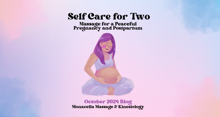 Self Care for Two: Massage for a Peaceful Pregnancy and Postpartum