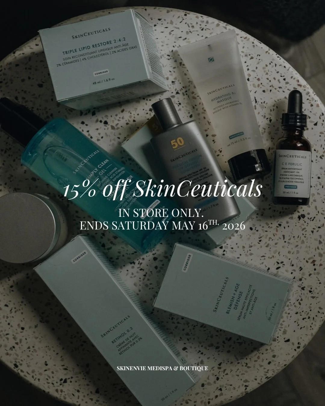 La promo bien anticip&eacute;e! ✨

Jusqu'&agrave; samedi, profitez de 15% de rabais sur les produits SkinCeuticals.

Passez nous voir d&egrave;s maintenant!

--

The promo you&rsquo;ve all been waiting for ✨

Until Saturday, enjoy 15% of all SkinCeut