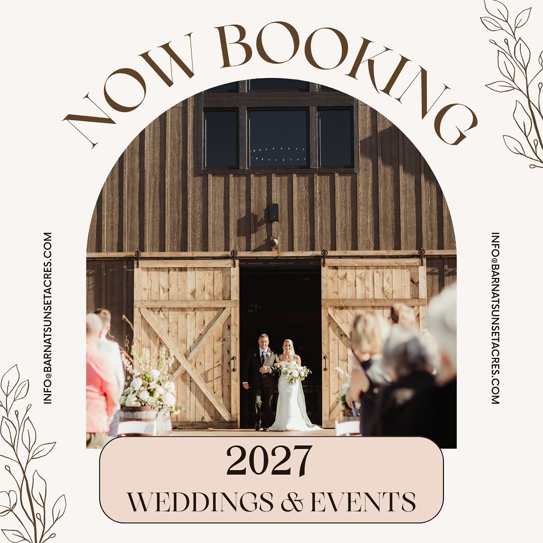✨ Now booking 2027 weddings &amp; events! Let&rsquo;s start planning your perfect day.

Email us at info@barnatsunsetacres.com to tour