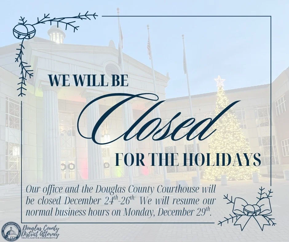 Our office and the Douglas County courthouse will be closed from December 24th through December 26th in observance of the Christmas holiday. We will resume our normal business hours on Monday, December 29th.
