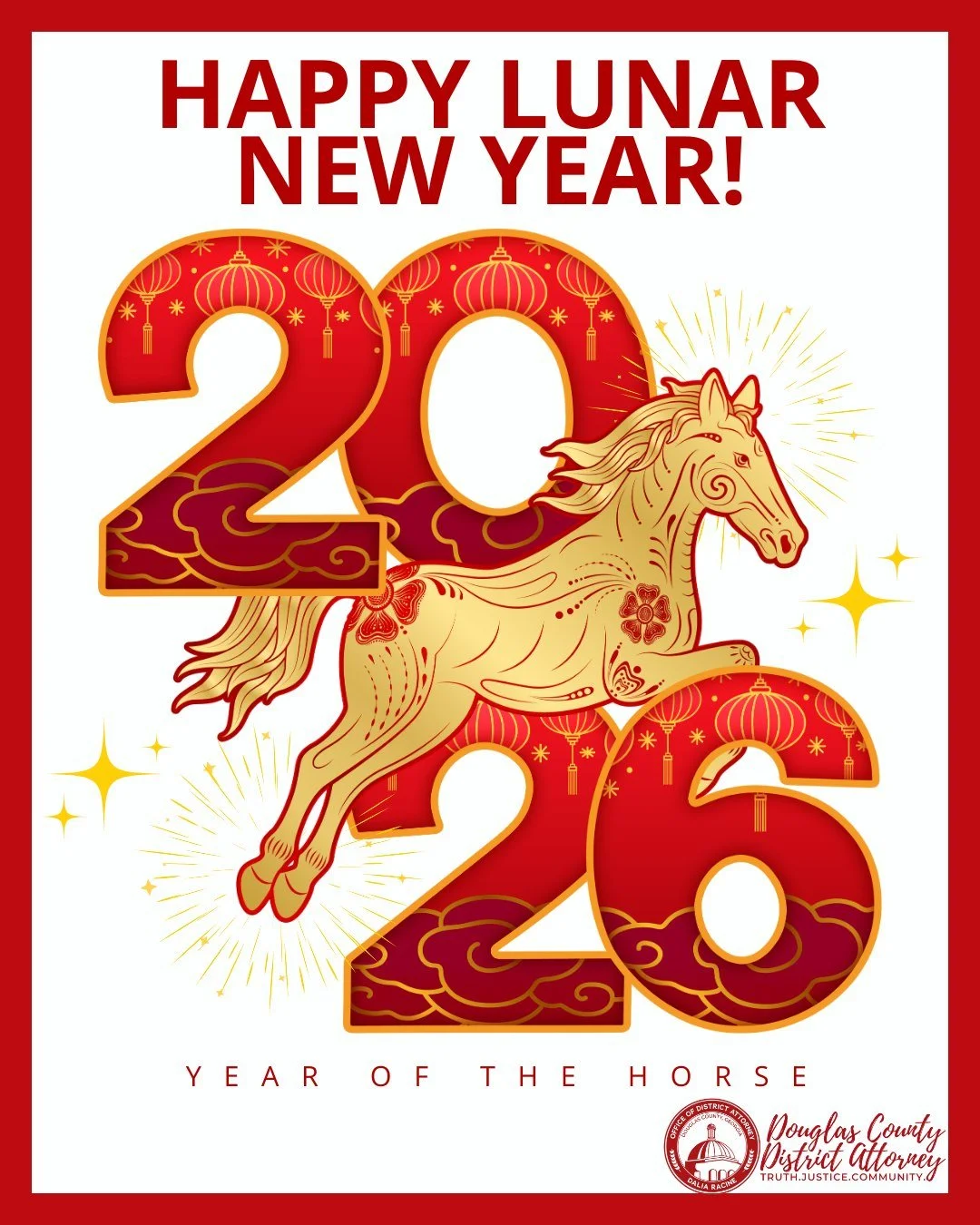 Happy Lunar New Year from the Douglas County District Attorney&rsquo;s Office!

As we welcome the Year of the Horse, we wish all who celebrate a year filled with good health, happiness, and prosperity.

#douglascountyda #douglascountyga #LunarNewYear