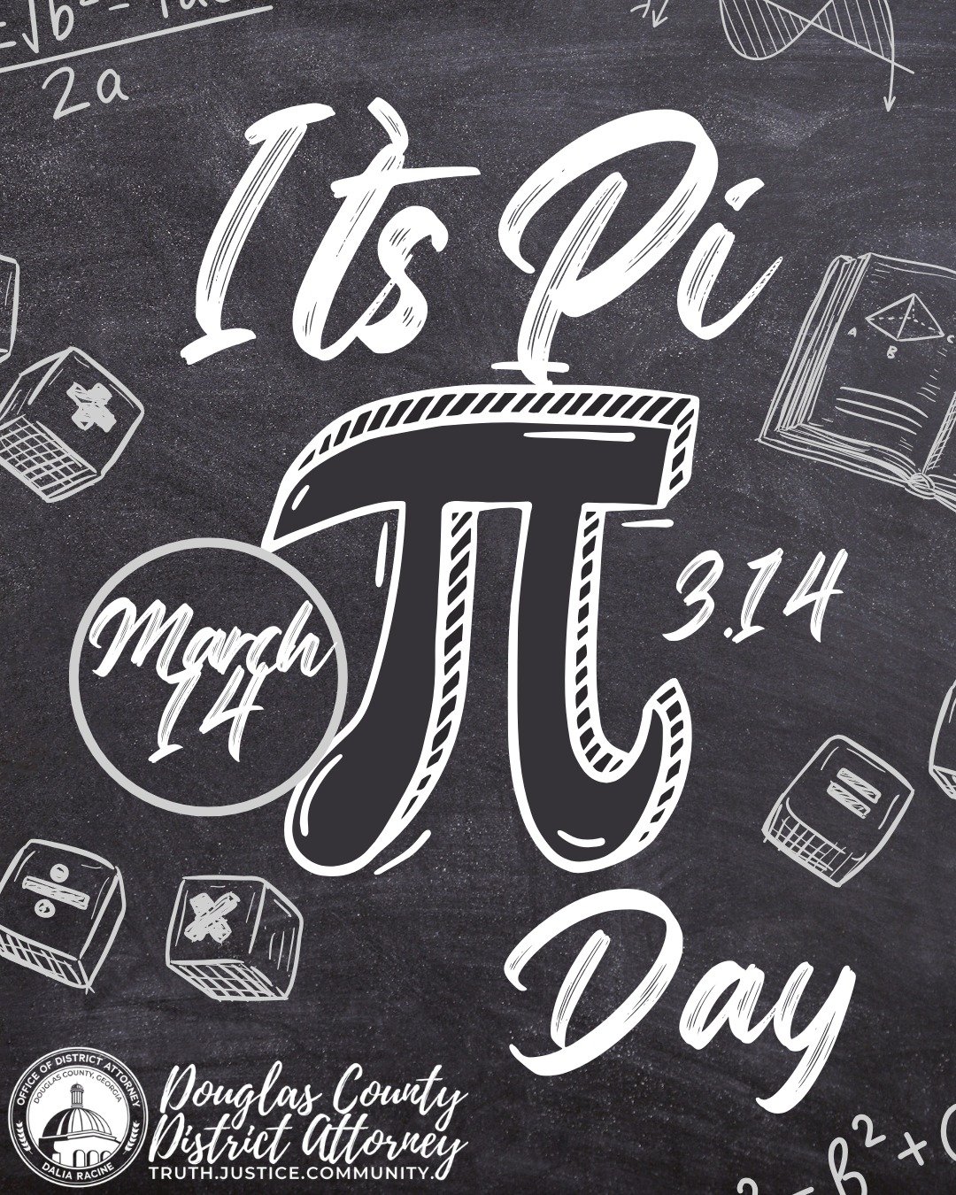 Happy Pi Day from the Douglas County District Attorney&rsquo;s Office!

March 14 (3.14) is recognized around the world as Pi Day, celebrating the mathematical constant &pi;, which is the ratio of a circle&rsquo;s circumference to its diameter. While 