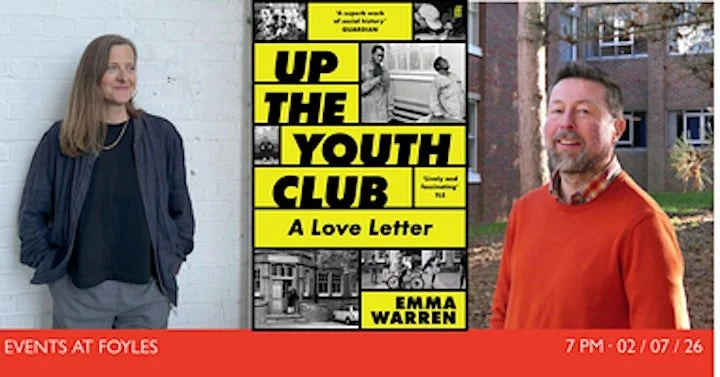 Up the Youth Club: Emma Warren in Conversation with John Grindrod