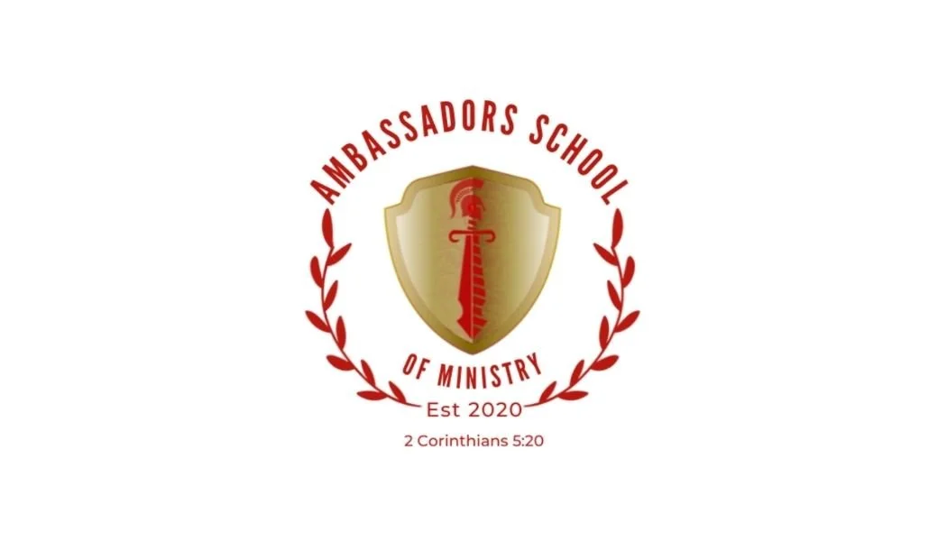 Ambassador School of Ministry - Orientation