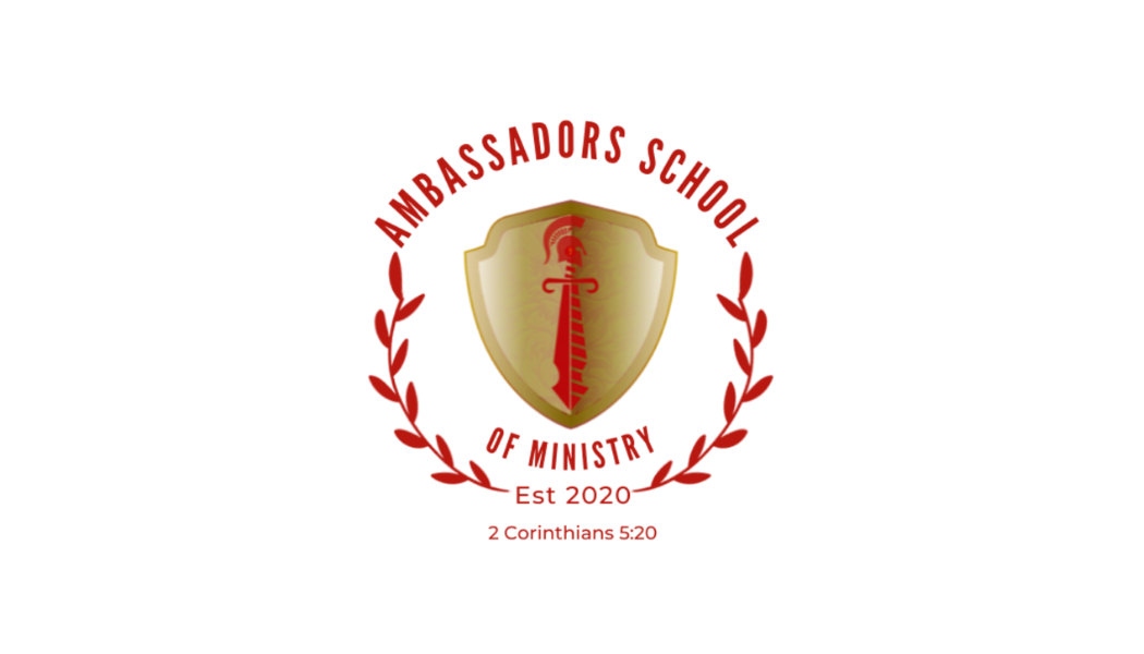 Ambassadors School of Ministry - First Class