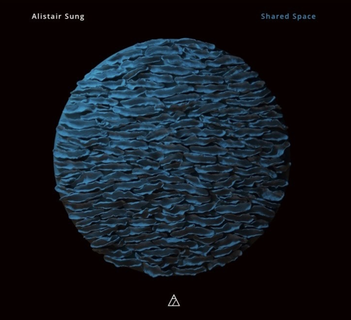 New Recording - Alistair Sung: Shared Space
