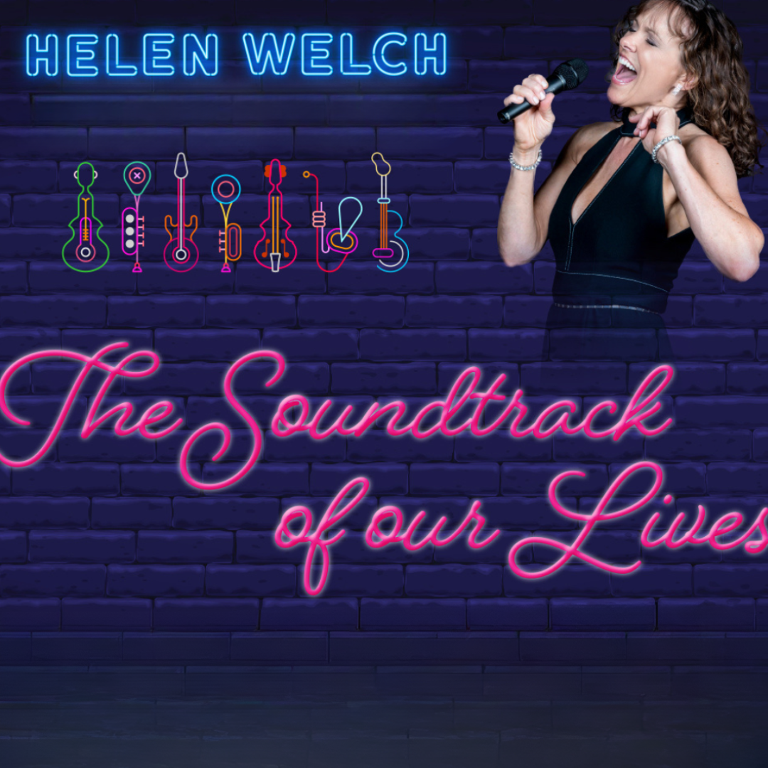 The Soundtrack of Our Lives with Helen Welch
