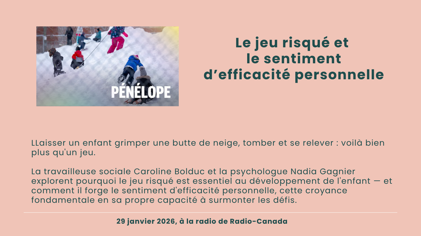 Le jeu risqué et le sentiment d'efficacité personnelle

Laisser un enfant grimper une butte de neige, tomber et se relever : voilà bien plus qu'un jeu. La travailleuse sociale Caroline Bolduc et la psychologue Nadia Gagnier explorent pourquoi le jeu 