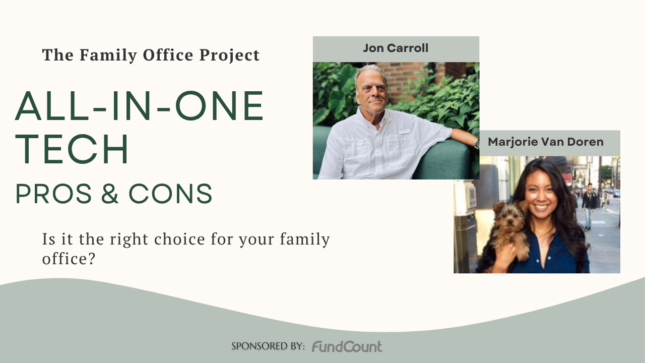 Should Your Family Office Tech Go All-In-One? Pros &amp; Cons
