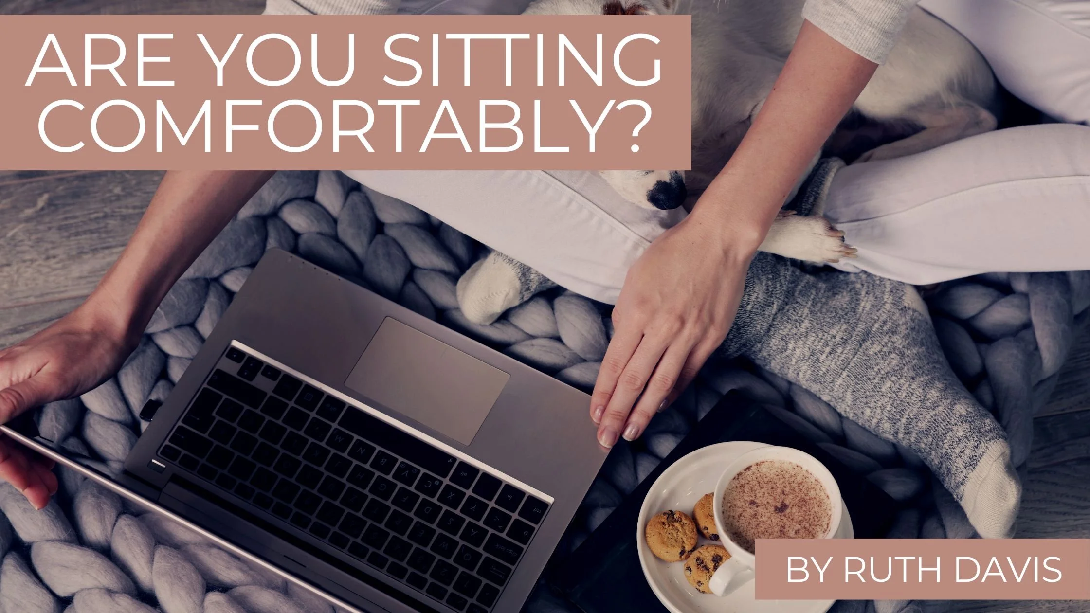 Are you Sitting Comfortably.jpg