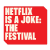 Netflix Is A Joke