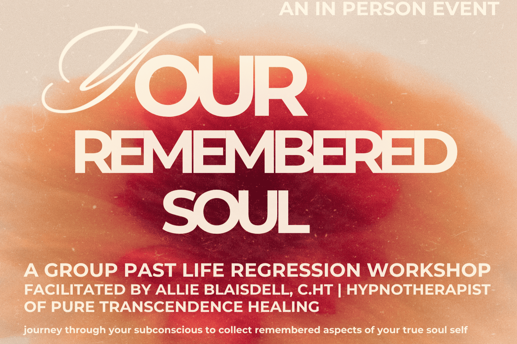Your Remembered Soul: A Past Life Regression Journey (in-person workshop)