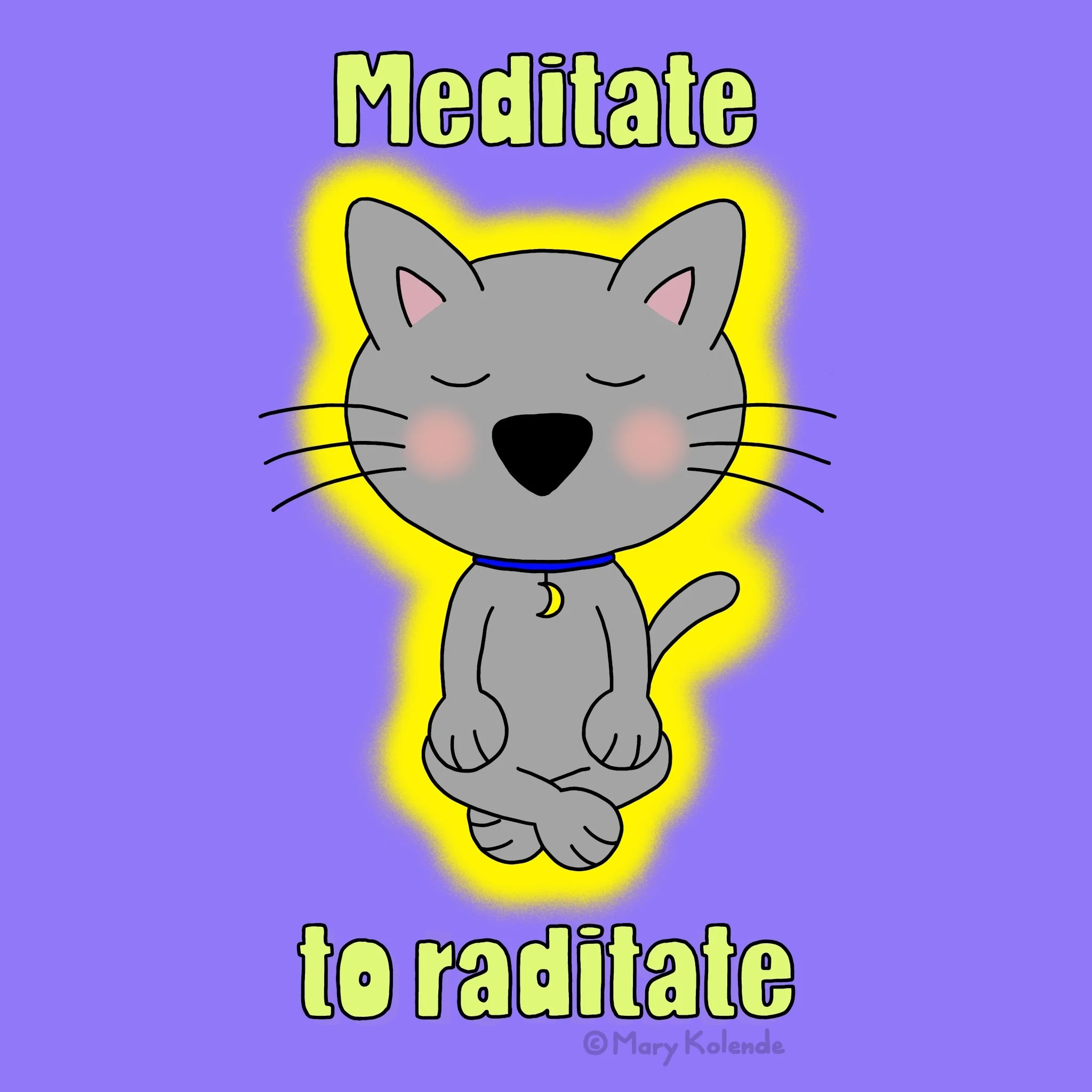 Meditate to radiate