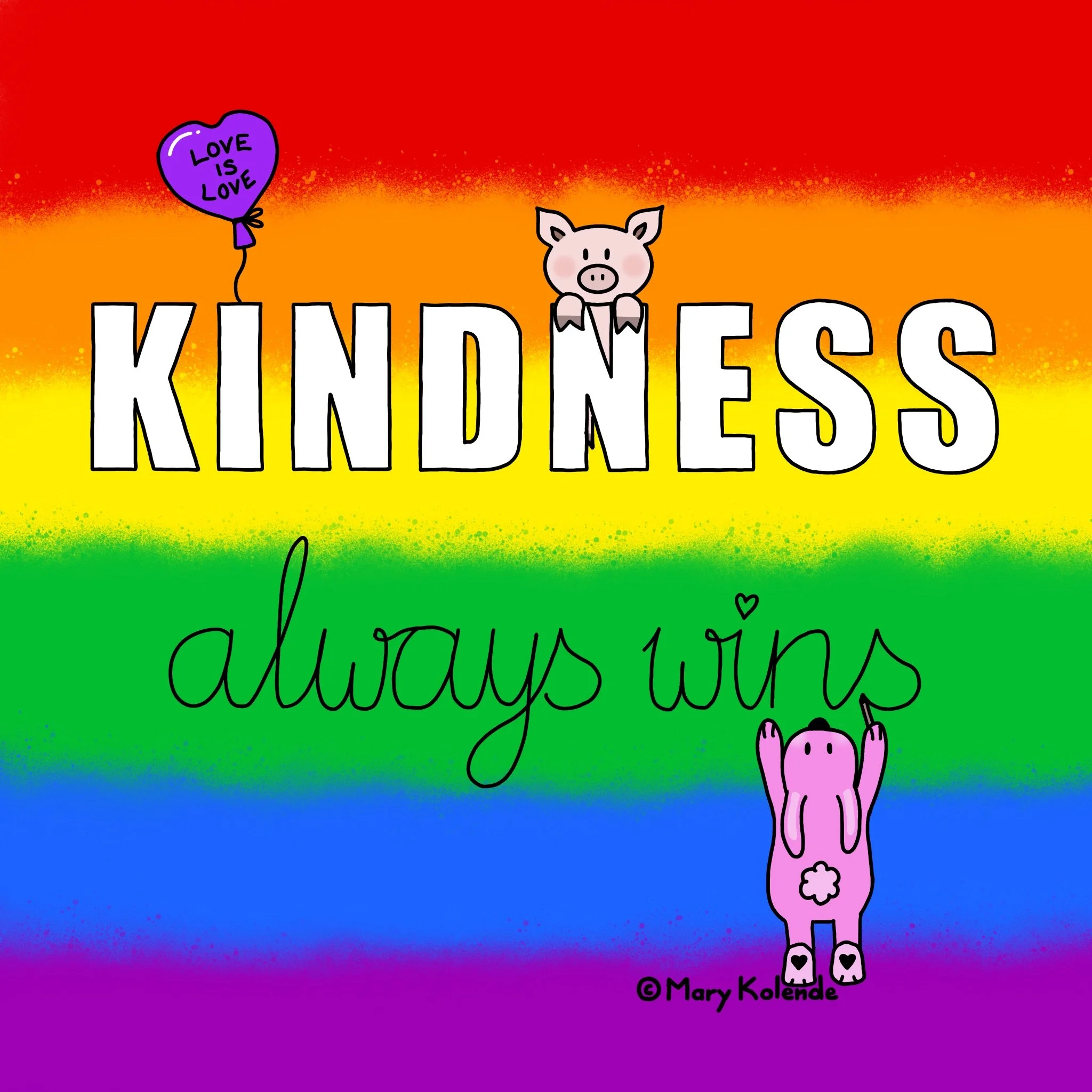 Kindness always wins
