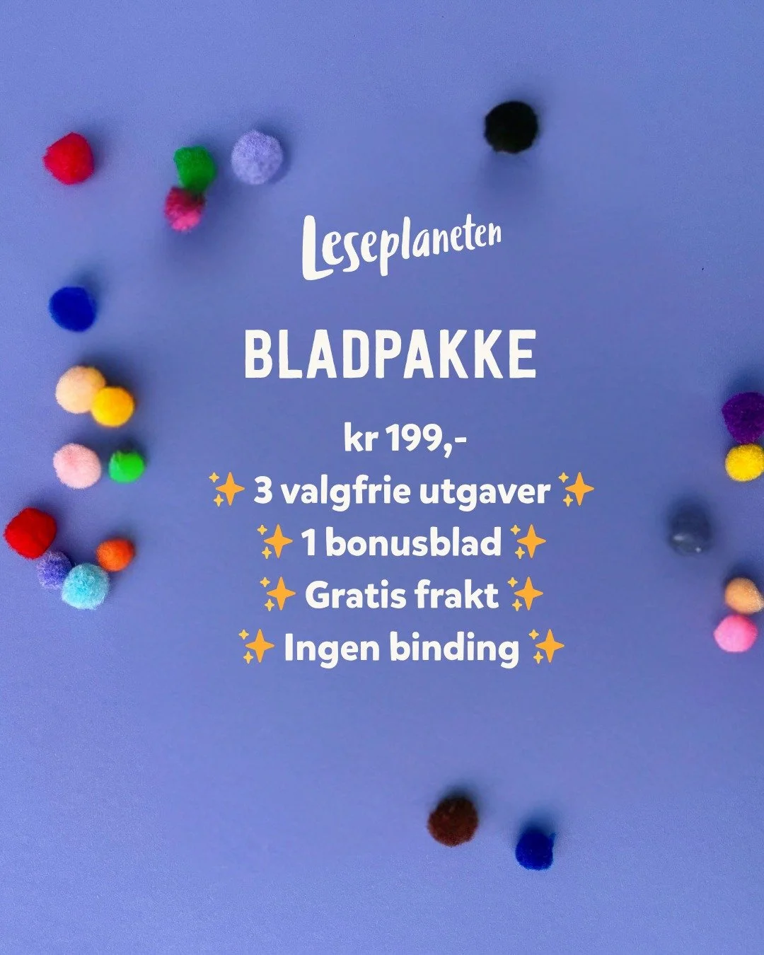 Det er p&aring; tide med et SUPERtilbud! 
3 valgfrie blader + jubileumsutgaven p&aring; kj&oslash;pet.
Sikre deg en bladpakke til poden(e), klassen, skolen, biblioteket, lekehj&oslash;rnet, venterommet. Ja, hvor synes du selv en liten bladbunke hadde