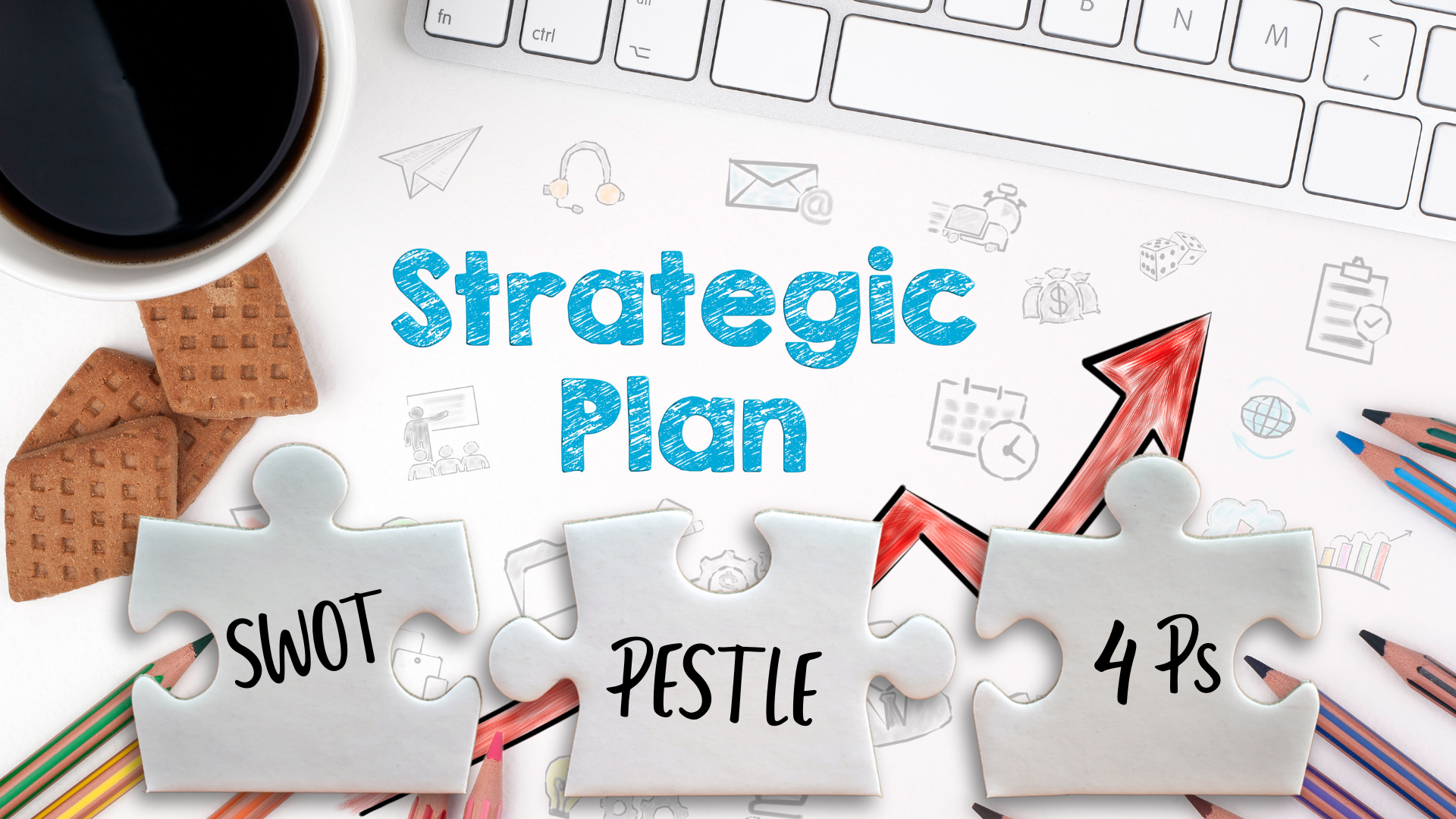 SWOT, PESTLE, or 4Ps? Which Framework Should You Use for Your Strategic Plan?