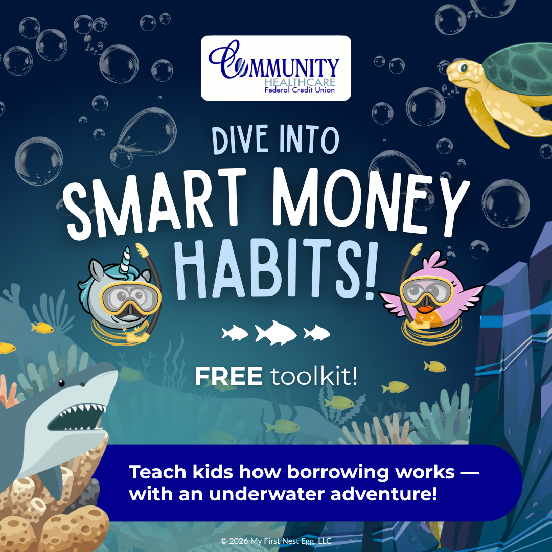 Underwater graphic for Community Healthcare FCU. Text: "Dive into Smart Money Habits! FREE toolkit!" and "Teach kids how borrowing works—with an underwater adventure!