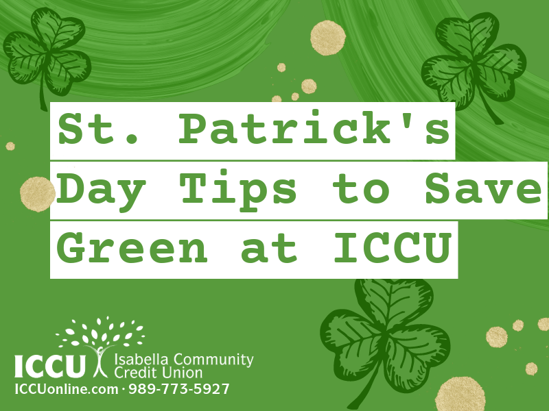 Lucky Savings: St. Patrick's Day Tips to Save Green at ICCU