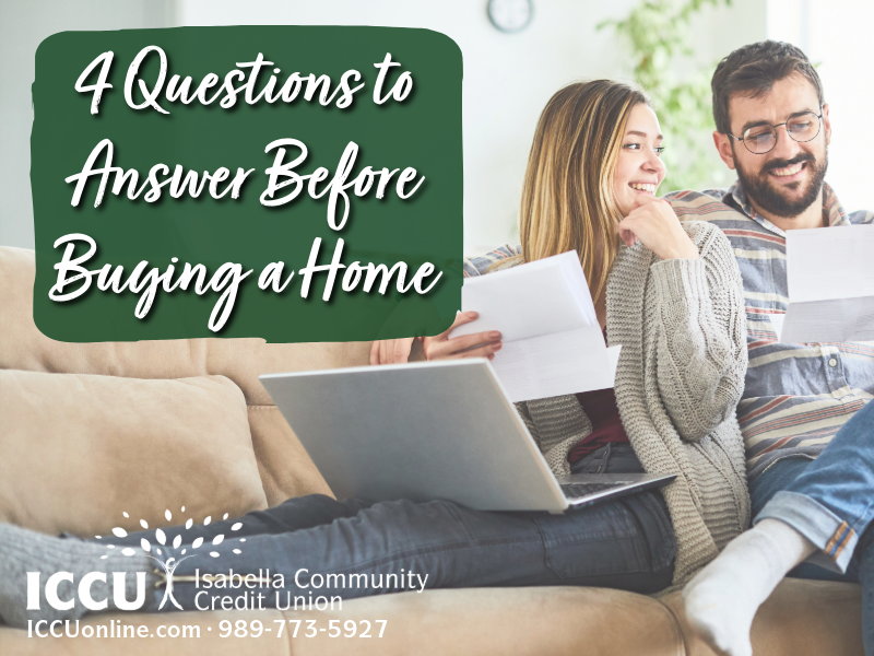4 Questions to Answer Before Buying a Home