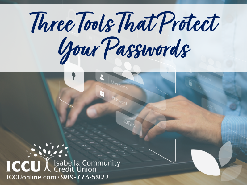 Three Tools That Protect Your Passwords