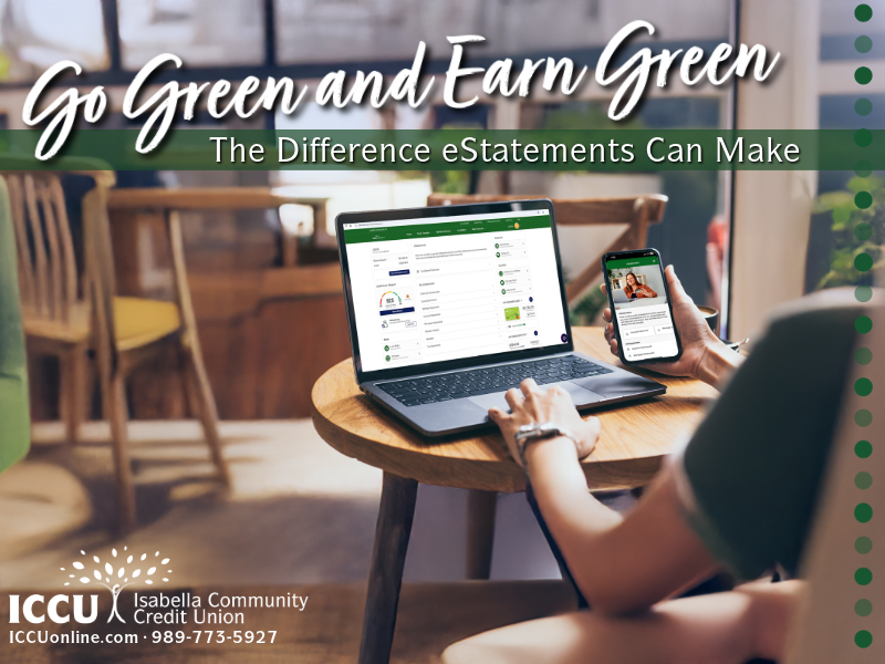 Go Green and Earn Green: The Difference eStatements Can Make