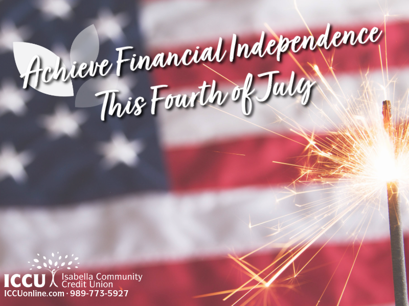 Achieve Financial Independence This Fourth of July