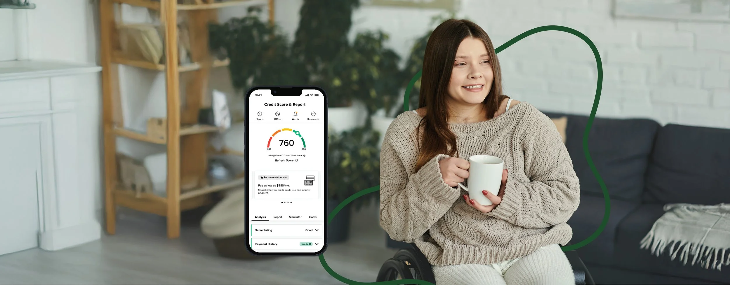  Your credit score check fits right  into your morning routine.  Check your score in online banking! 