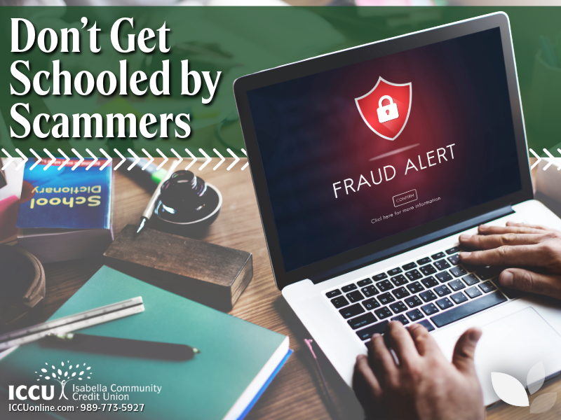 Don’t Get Schooled by Scammers: Back to School Fraud to Watch For