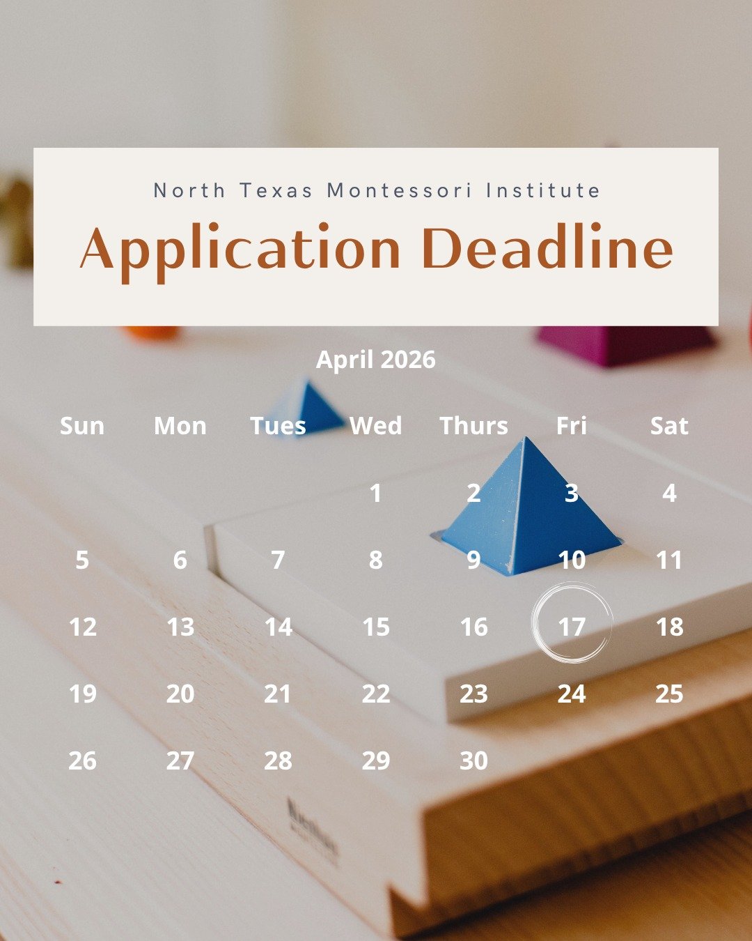 One week left to apply!

The application deadline for North Texas Montessori Institute&rsquo;s 2026 Infant/Toddler and Early Childhood courses is Friday, April 17. If you&rsquo;re ready to begin your journey as a Montessori educator, we encourage you