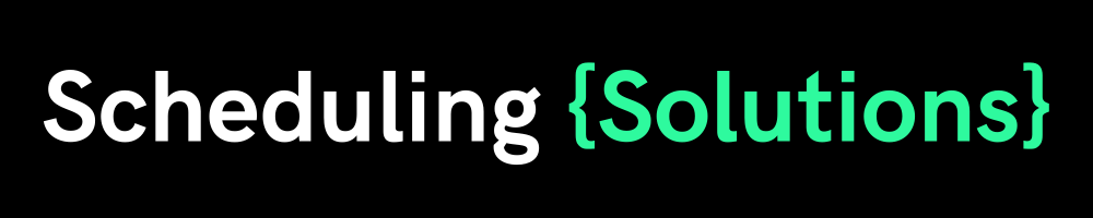 Scheduling Solutions
