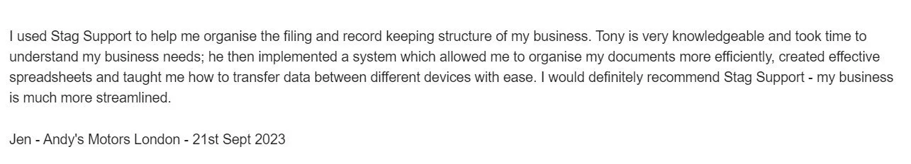 A testimonial text about using Stag Support for organizing business records, mentioning Tony's knowledge and system that improved document management and data transfer, dated September 21, 2023, from Jen at Andy's Motors London.