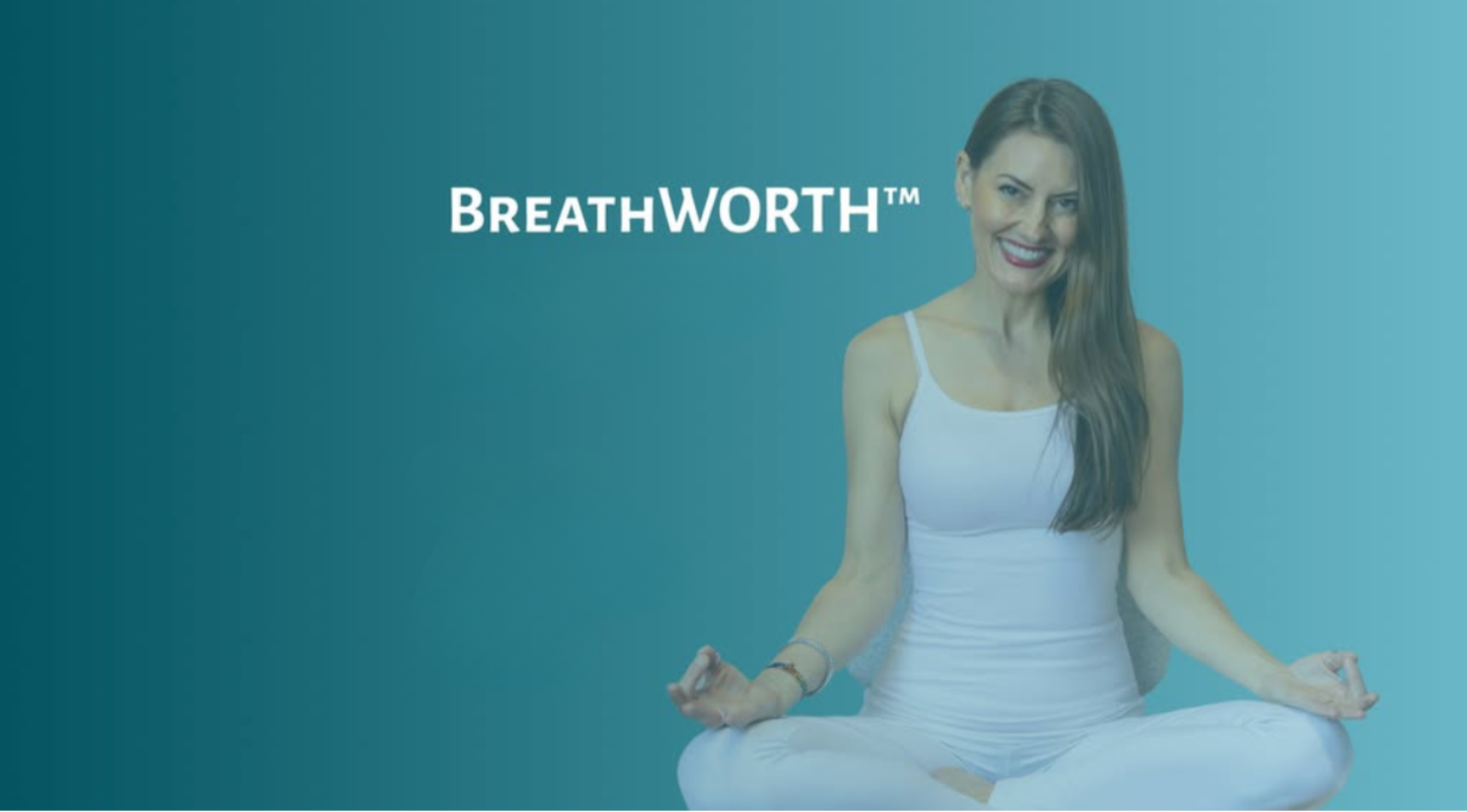 BreathWORTH™ 