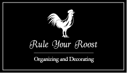 Rule Your Roost Organizing and Decorating Services