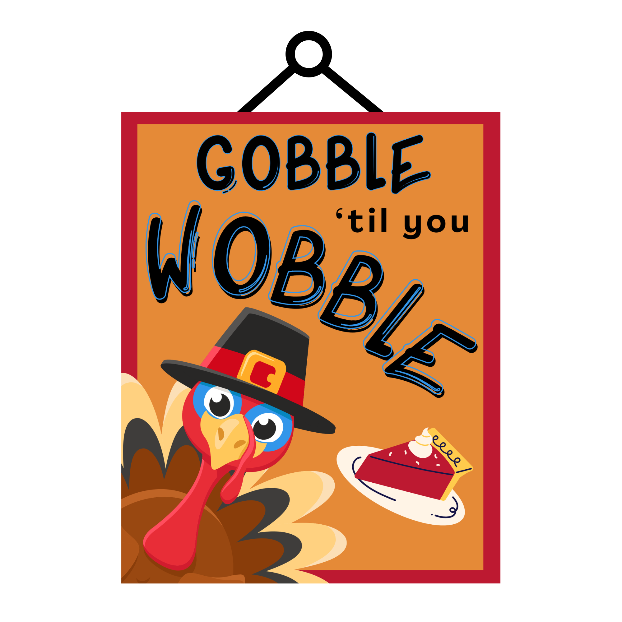 WS1915gobbletilyouwobbleturkeyandpiehanger2.png