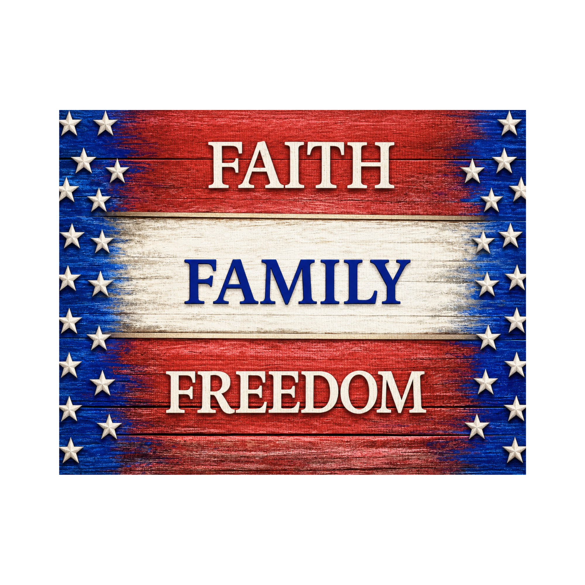 Faith Family Freedom Sign or Door Hanger