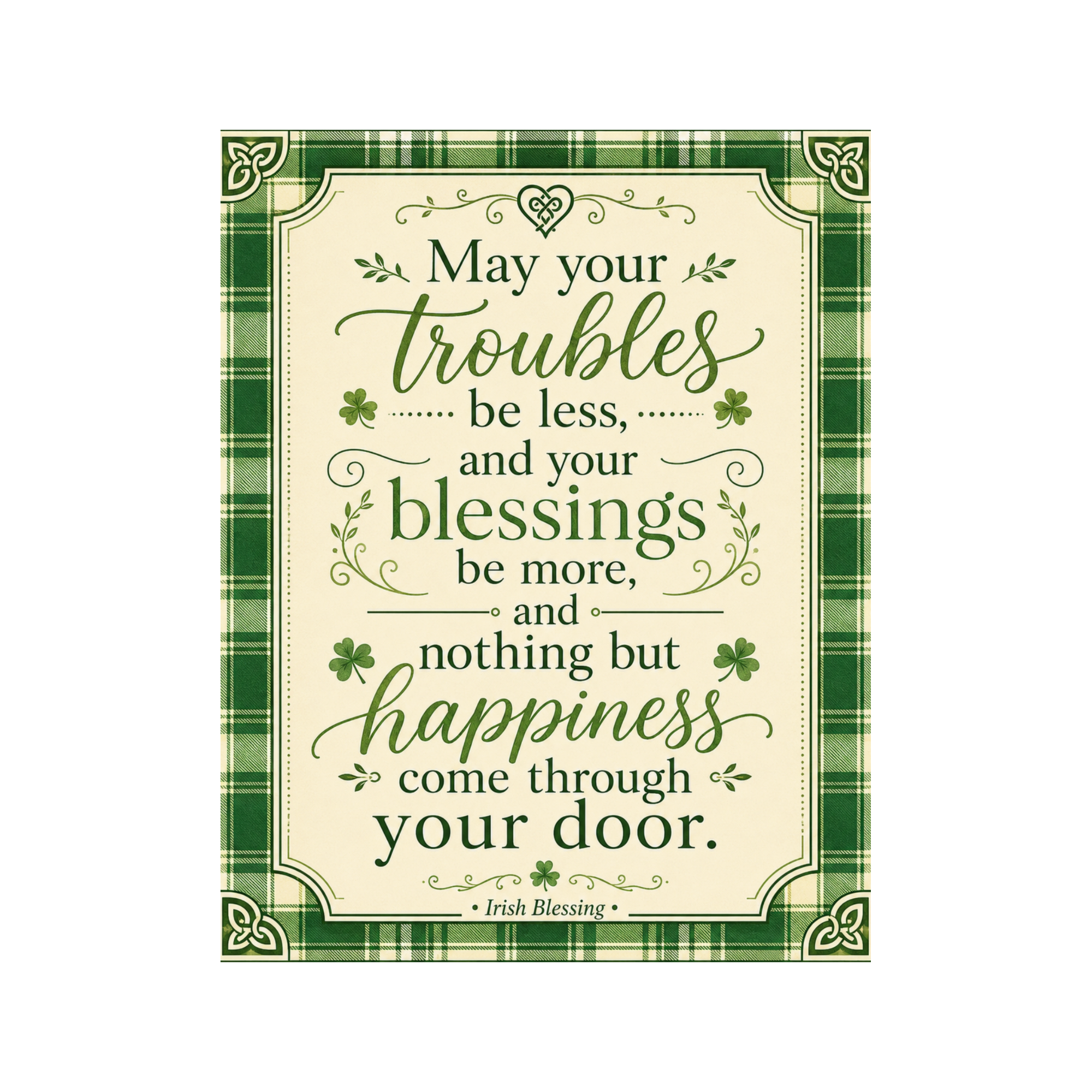 May Your Troubles Be Less Irish Blessing Sign or Door Hanger