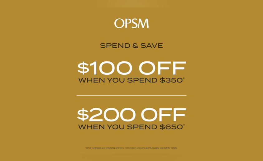 OPSM - Campaign 1110 - Spend  Save at OPSM - EN - Image Set 1 - 844x517.png