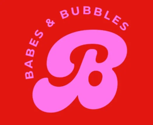 Babes &amp; Bubbles