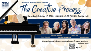 Northern Arizona Piano Summit: The Creative ProcesS